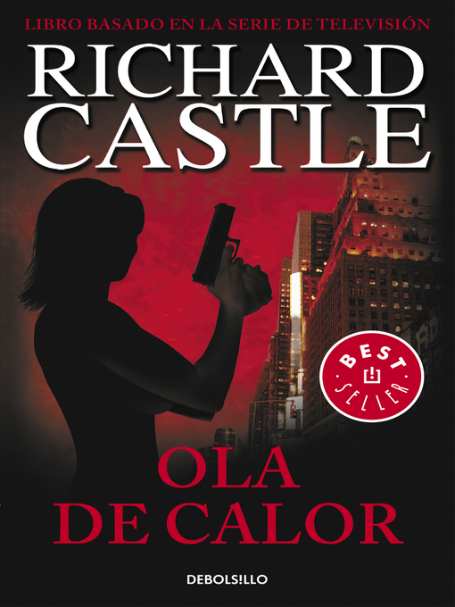 Title details for Ola de calor (Serie Castle 1) by Richard Castle - Wait list